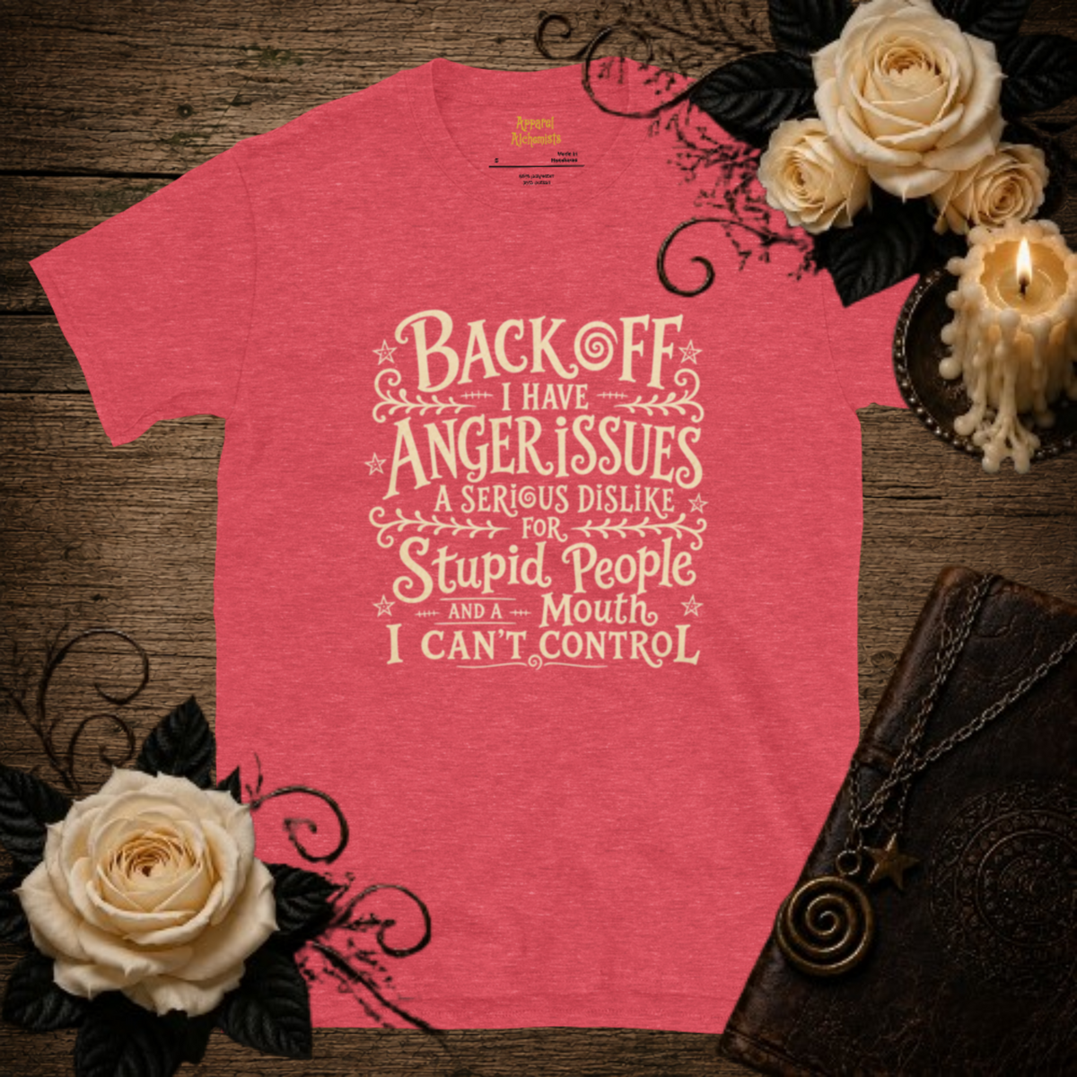 Back Off I Have Anger Issues T-Shirt