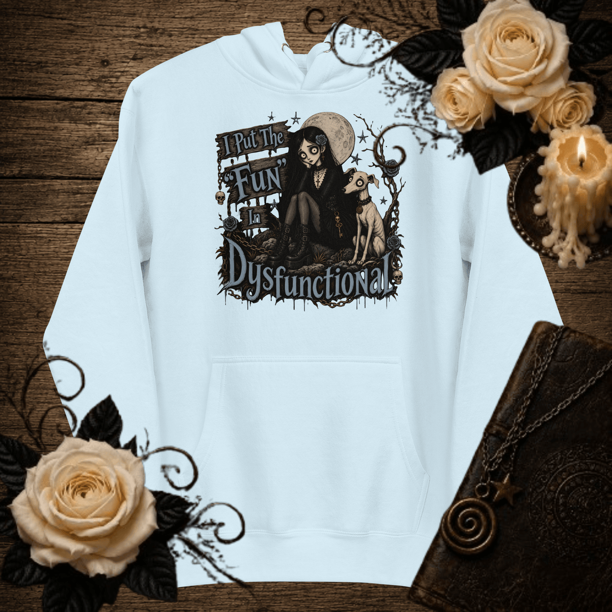 Selina I Put The "Fun" In Dysfunctional Unisex Hoodie