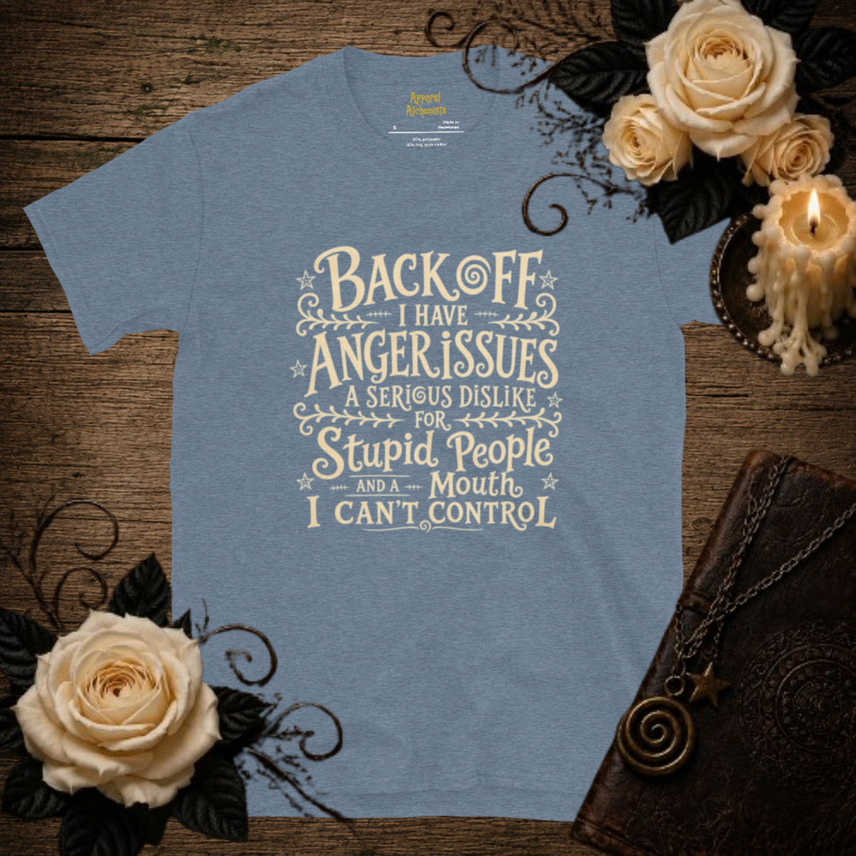 Back Off I Have Anger Issues T-Shirt