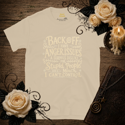 Back Off I Have Anger Issues T-Shirt