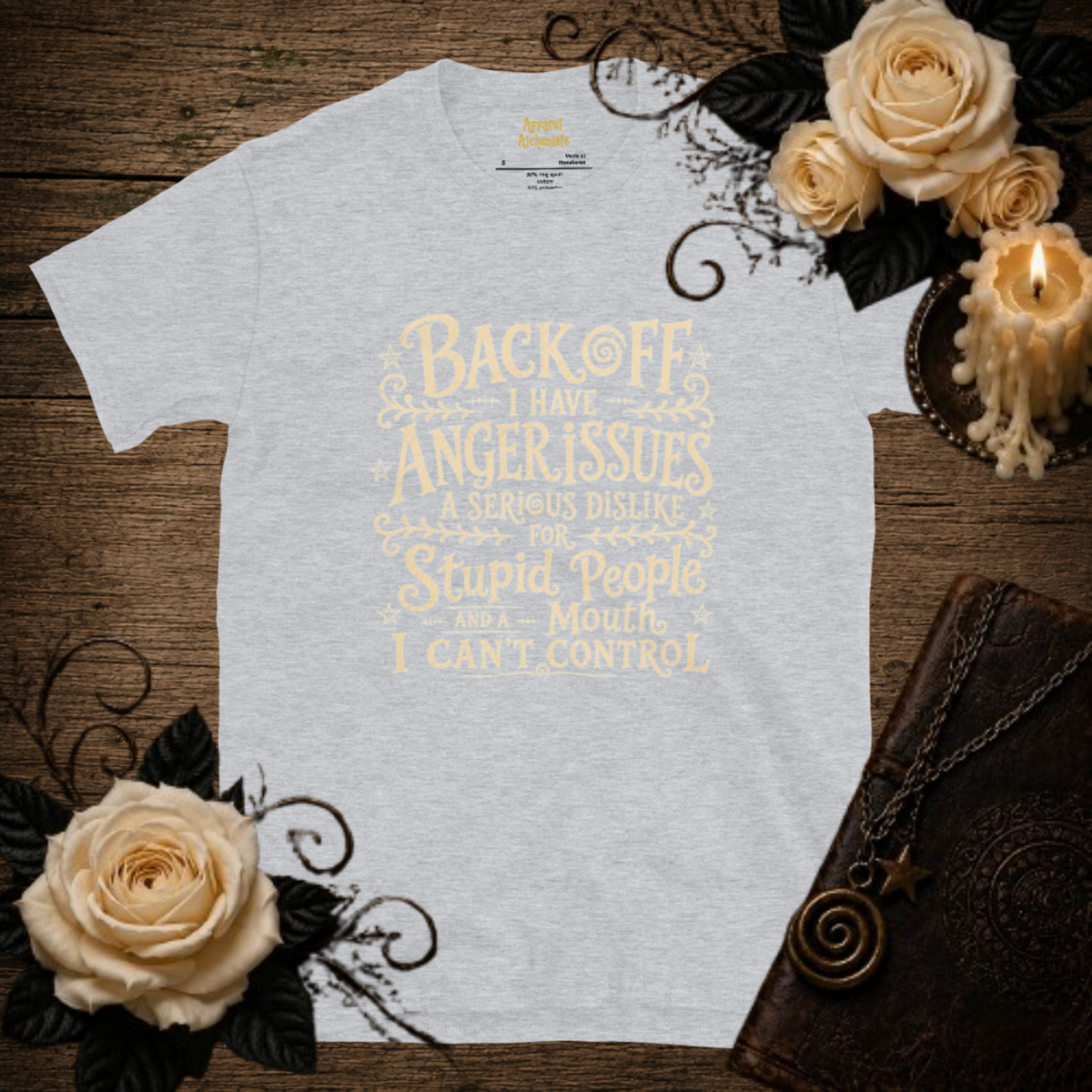 Back Off I Have Anger Issues T-Shirt
