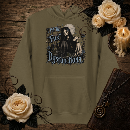 Selina I Put The "Fun" In Dysfunctional Unisex Hoodie